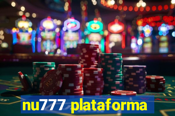 nu777 plataforma