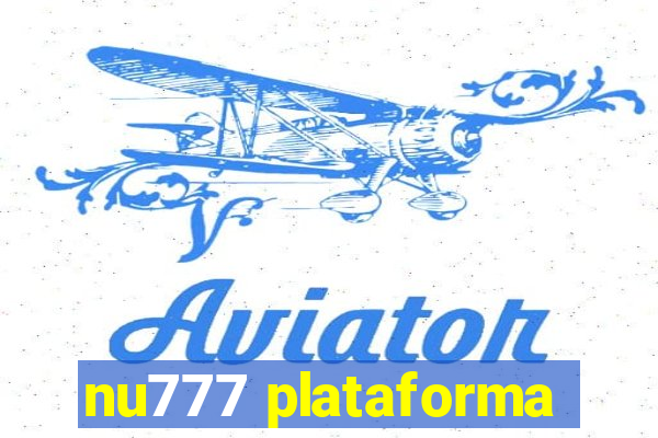 nu777 plataforma