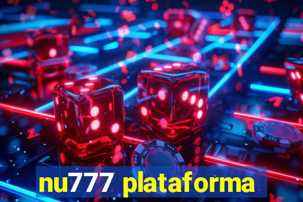 nu777 plataforma