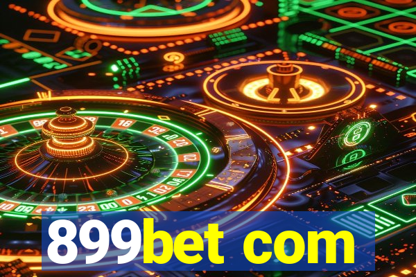 899bet com