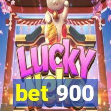 bet 900