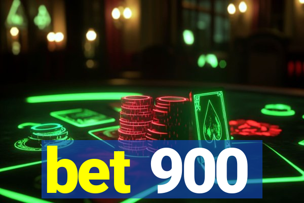 bet 900