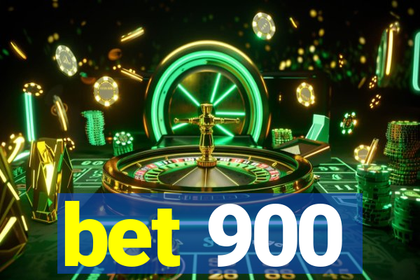 bet 900