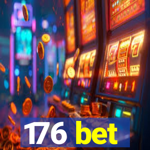 176 bet