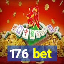 176 bet