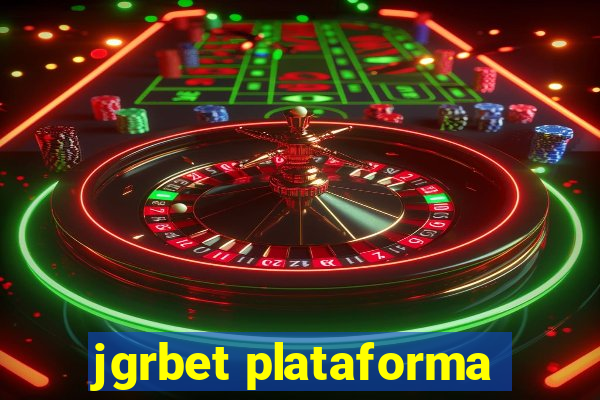 jgrbet plataforma