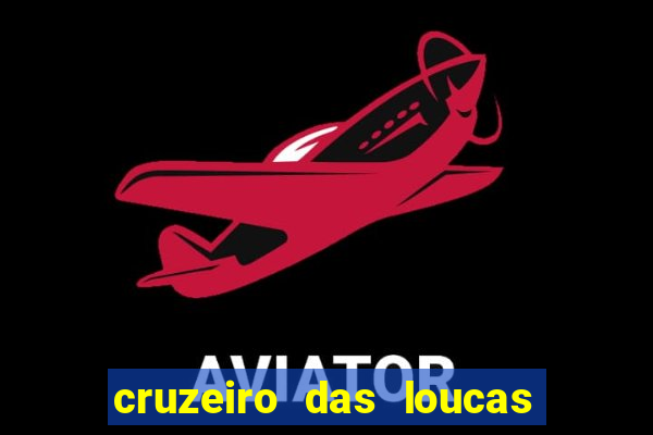 cruzeiro das loucas (2002) torrent