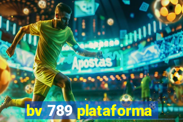 bv 789 plataforma