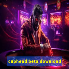 cuphead beta download