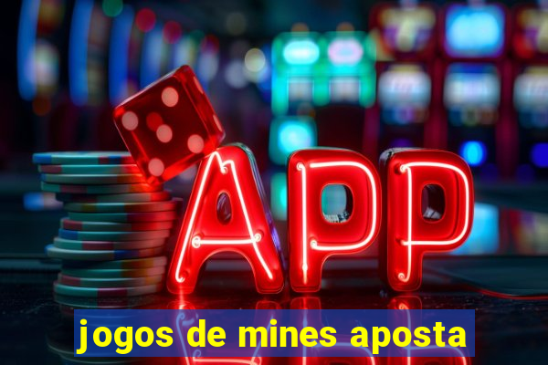 jogos de mines aposta