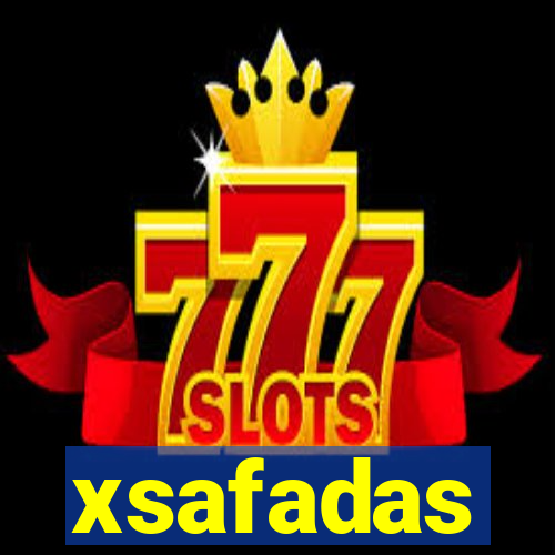 xsafadas