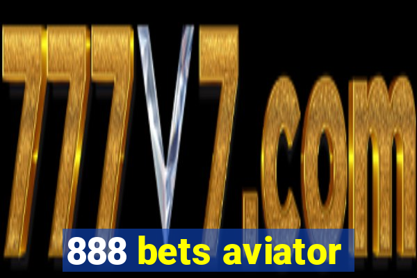 888 bets aviator