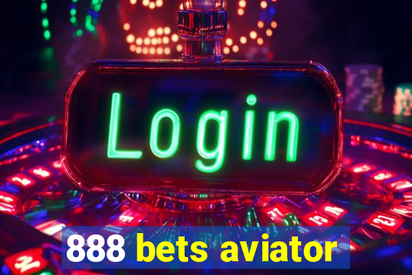 888 bets aviator