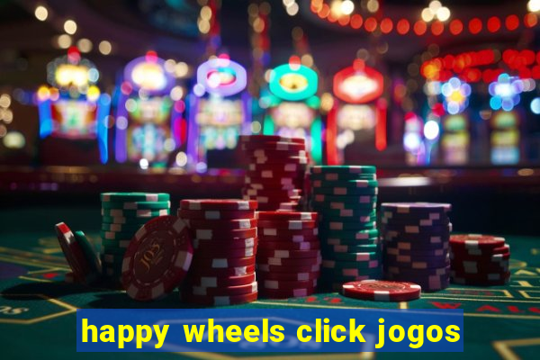 happy wheels click jogos