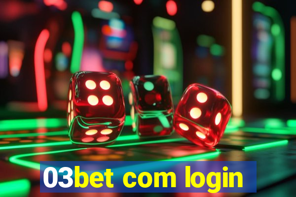 03bet com login