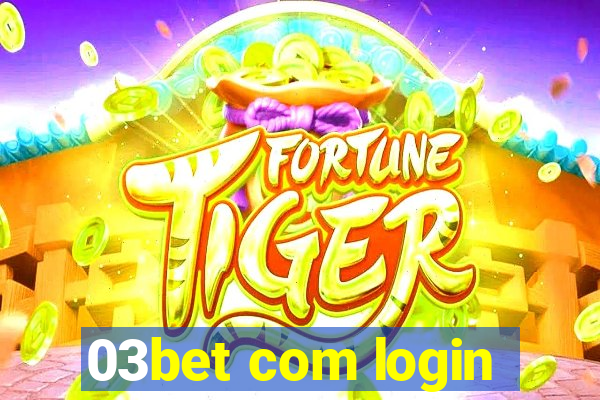 03bet com login