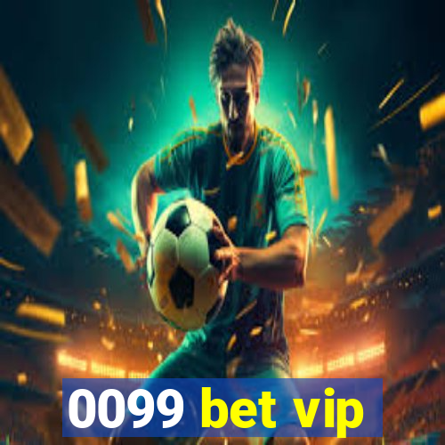 0099 bet vip