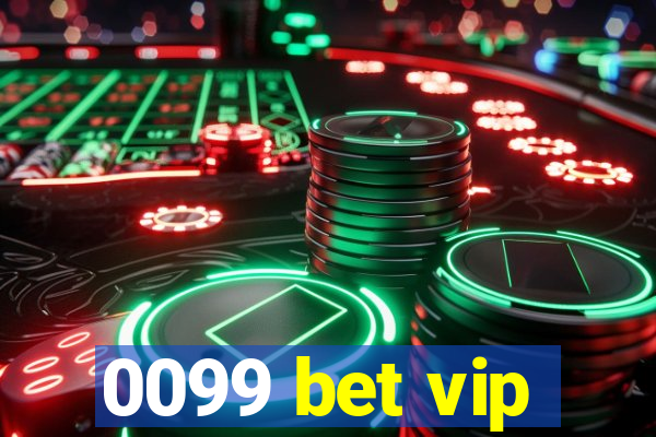 0099 bet vip