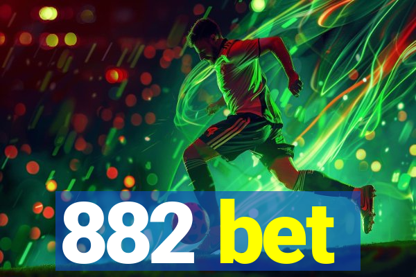 882 bet