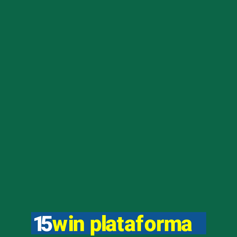 15win plataforma