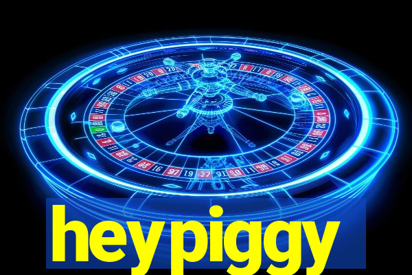 heypiggy