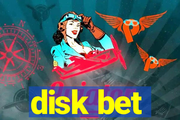 disk bet