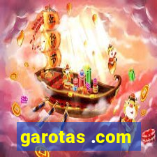 garotas .com