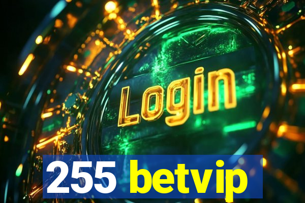 255 betvip