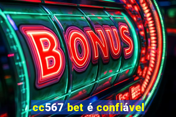 cc567 bet é confiável