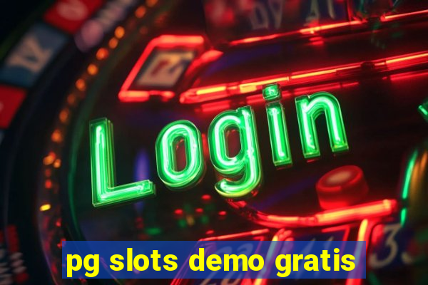 pg slots demo gratis