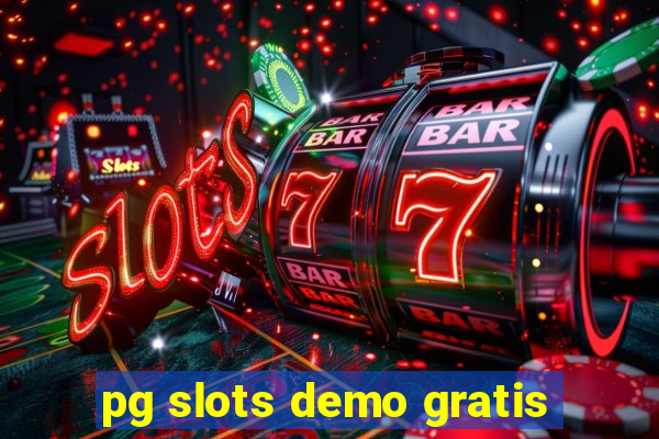 pg slots demo gratis