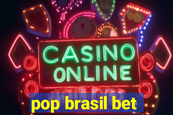 pop brasil bet