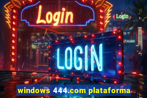 windows 444.com plataforma