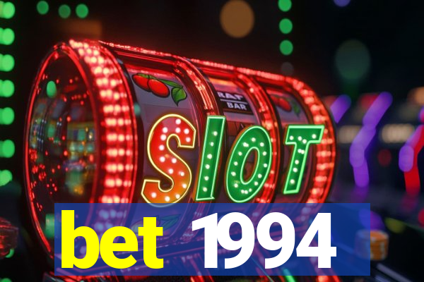 bet 1994