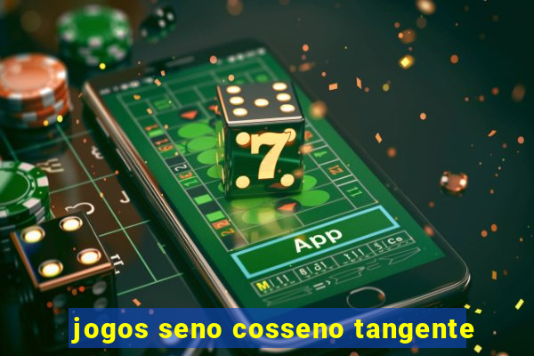 jogos seno cosseno tangente