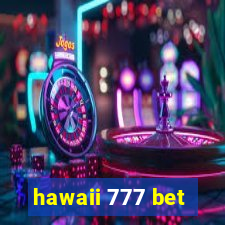 hawaii 777 bet