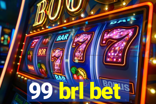 99 brl bet