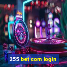 255 bet com login