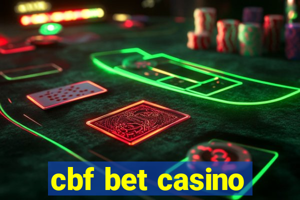 cbf bet casino