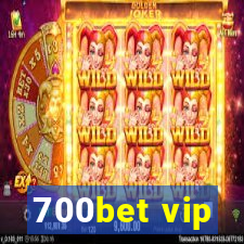 700bet vip