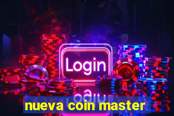 nueva coin master