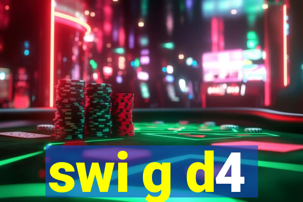 swi g d4