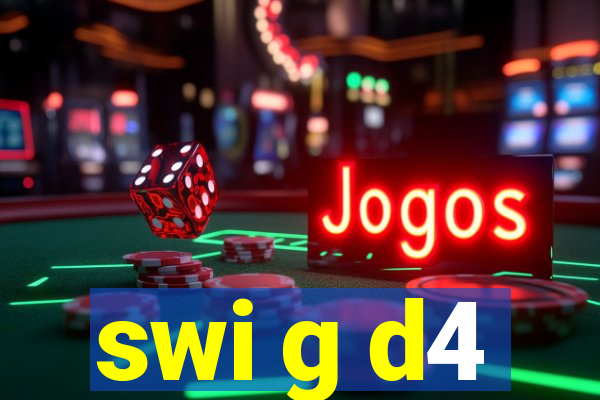 swi g d4