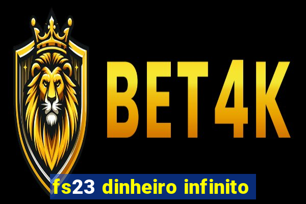 fs23 dinheiro infinito