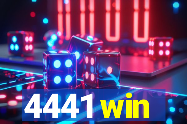 4441 win