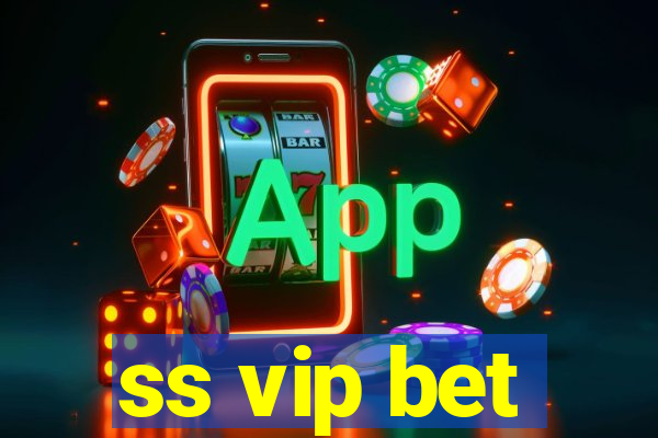 ss vip bet