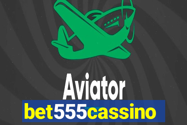 bet555cassino