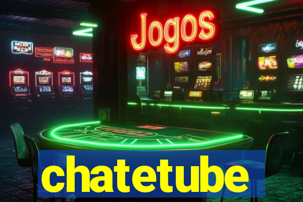 chatetube