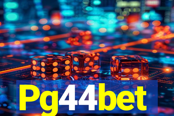 Pg44bet