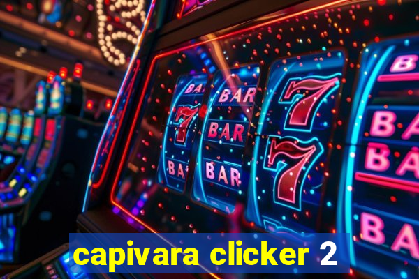 capivara clicker 2